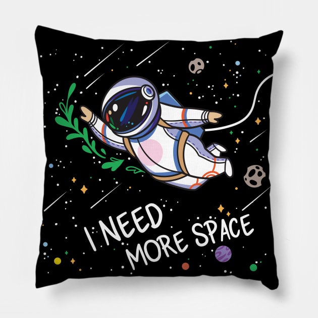 I need more space Pillow by PenguinHouse