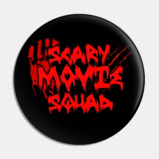 Scary Movie Squad Pin