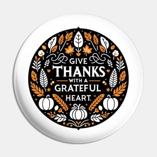 Give Thanks with a Grateful Heart Pin