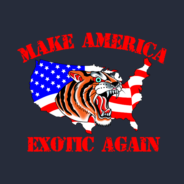 MAKE AMERICA EXOTIC AGAIN by art_of_josh