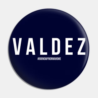 VALDEZ - Wynonna Earp #BringWynonnaHome Pin