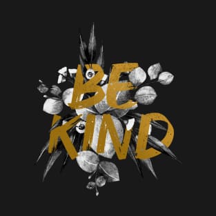 BE KIND T-Shirt