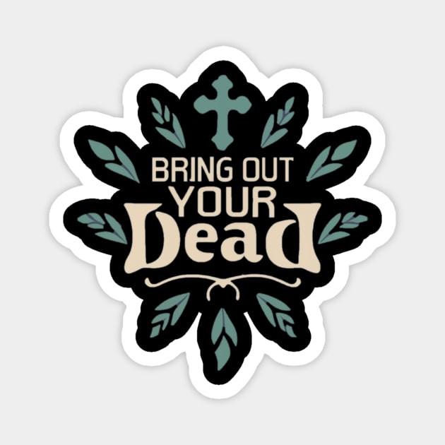 Dead Magnet by Jason's Finery