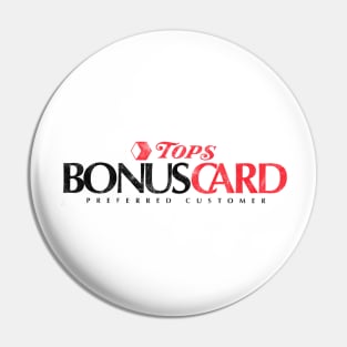 Tops Bonus Card Pin