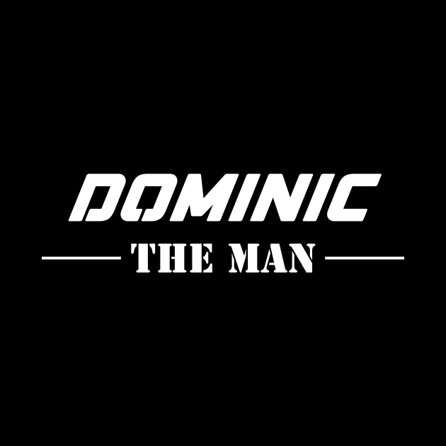 Dominic The Man | Team Dominic | Dominic Surname by Carbon