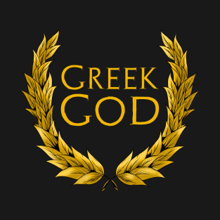 Greek God - Ancient & Classical Greek Mythology T-Shirt