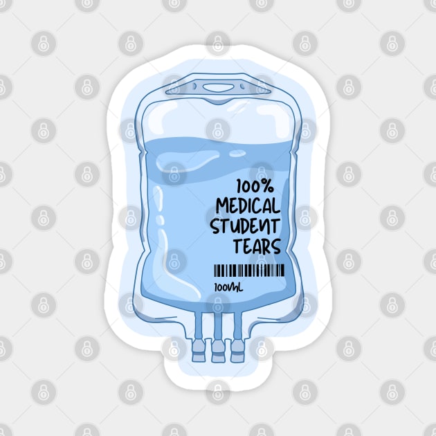 100% Medical student tears iv fluid Magnet by Dr.Bear