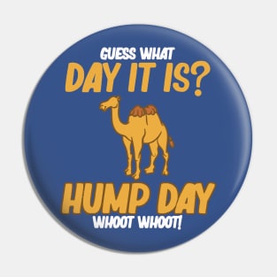 guess what day it is hump day Pin