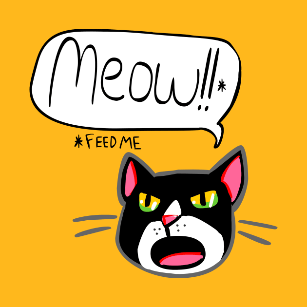 Funny Cat Feed Me Meow 2.0 by sky665