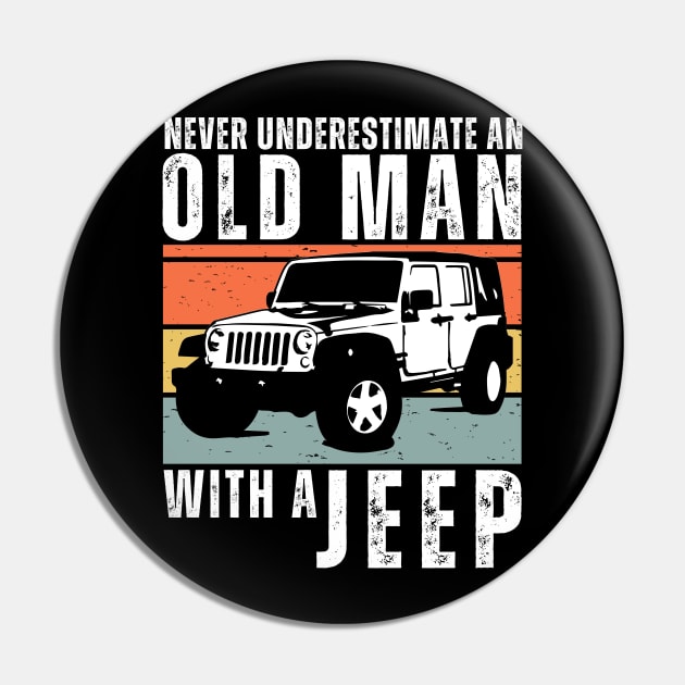 Never Underestimate an Old Man With a Jeep funny fathers day grandpa gift Pin by Illustradise