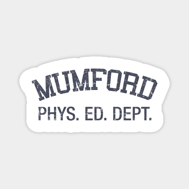 Mumford Phys. Ed. Dept. Magnet by MindsparkCreative