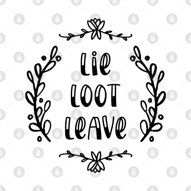 Lie Loot Leave | Milko | Black by PrinceSnoozy