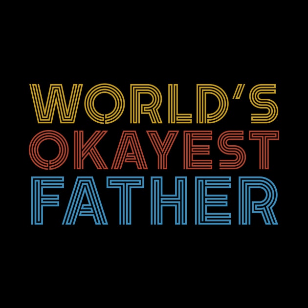 World’s Okayest Father by UnderDesign