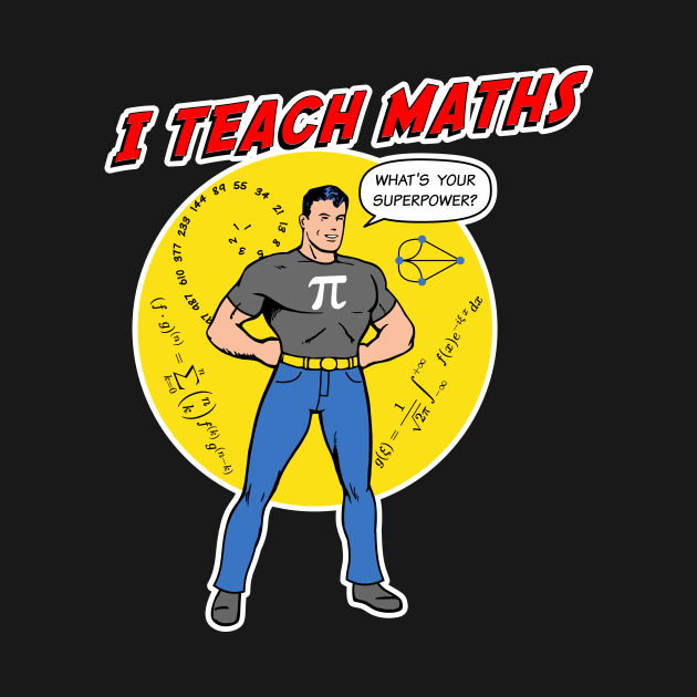 I Teach Maths by LagoonCreatures