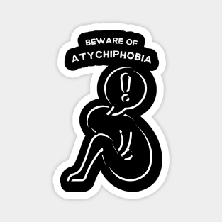 Atychiphobia symptoms Magnet