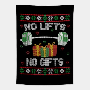 No Lifts No Gifts Tapestry