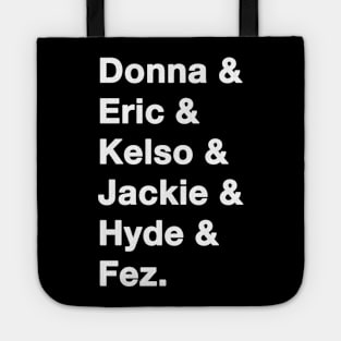 That 70s Show Names white Tote