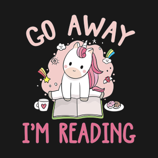 Go Away Im Reading T-Shirt