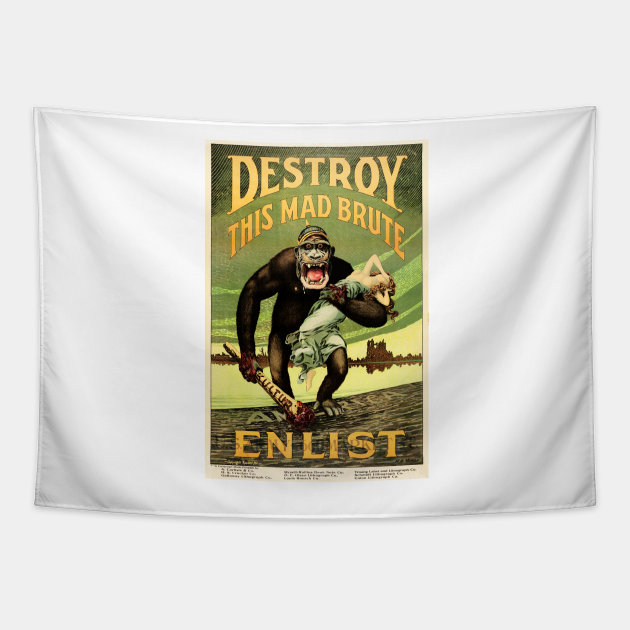 Destroy This Mad Brute Enlist ENLIST DESTROY THIS MAD BRUTE US Army World War 1 Propaganda Poster