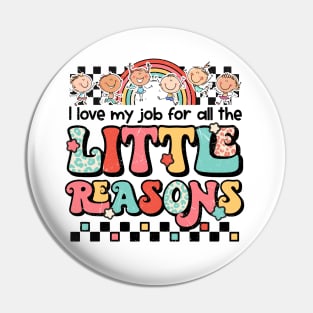 Cute Teacher , I Love My Job Little Reasons, Colorful Educator Quote Pin