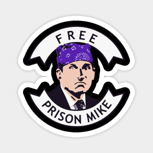 Free Prison Mike Magnet