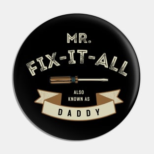 Daddy, the Ultimate Mr. Fix-It Pin