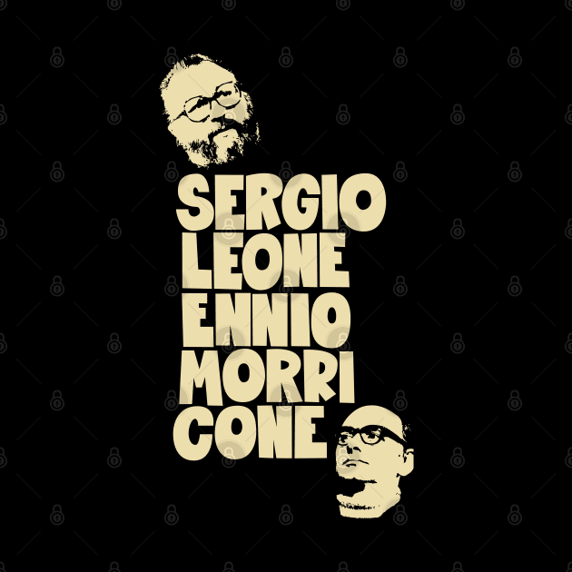 Sergio Leone and Enio Morricone - Italo Western by Boogosh