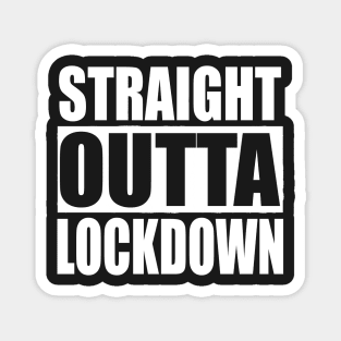 STRAIGHT OUTTA LOCKDOWN Quarantine Magnet