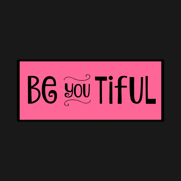 Be you tiful by nyah14