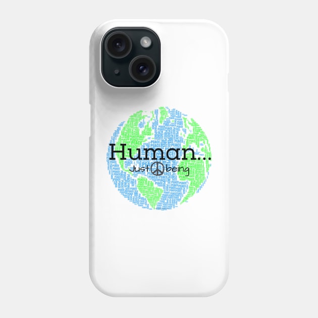 Human...Just Being with Peace sign Phone Case by Desert Hippie Boutique