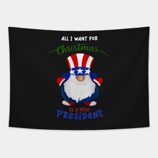 All i want for Christmas is a new president Tapestry