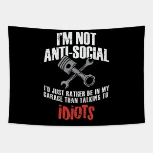 I'm Not Anti-Social - Funny Mechanic Tapestry