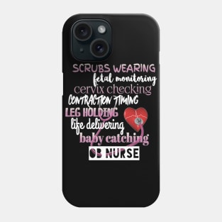 Nurse Pride OB Nurse Labor And Delivery Phone Case