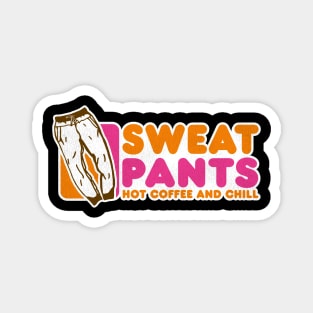 Sweatpants, Hot Coffee and Chill Magnet