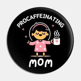 Procaffeinating Mom | Cute Gift for Coffee Lover Mama | Mother's Day Gift Ideas Pin