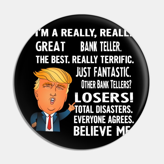 Funny Gifts For Bank Tellers - Donald Trump Agrees Too Pin by divawaddle