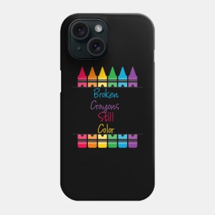 Broken Crayons Still color Phone Case