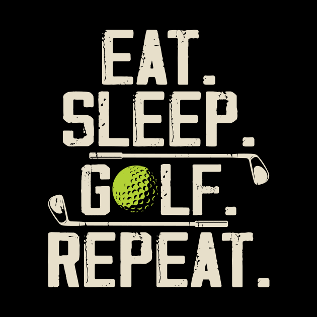 Eat Sleep Golf Repeat T Shirt For Women Men by Pretr=ty