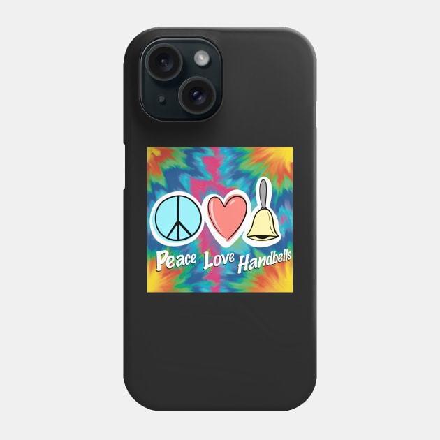 Tie-Dye Peace Love Handbells Phone Case by SubtleSplit