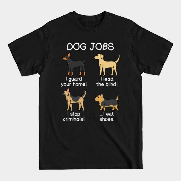 Disover Yorkshire Terrier Dog Jobs - Yorkshire Terrier - T-Shirt