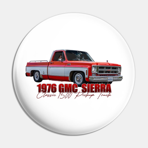 1976 GMC Sierra Classic 1500 Pickup Truck Pin by Gestalt Imagery