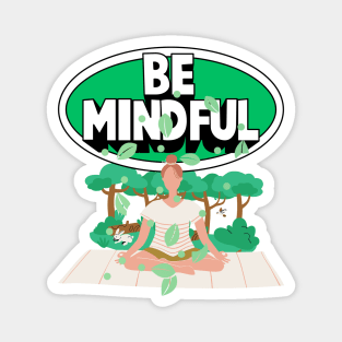 Be Mindful Magnet