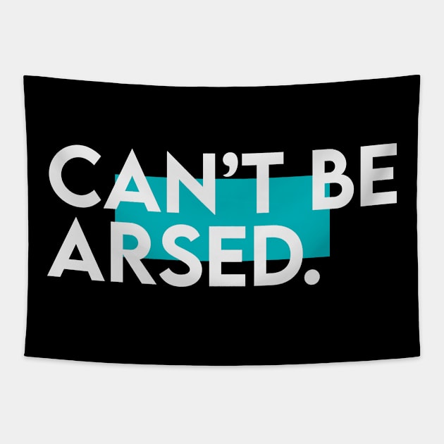 Can't be arsed Tapestry by Takamichi