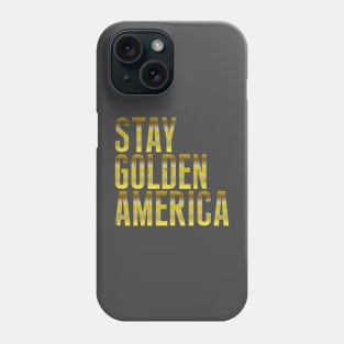 Stay Golden America Phone Case