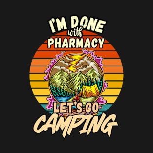 PHARMACY AND CAMPING DESIGN VINTAGE CLASSIC RETRO COLORFUL PERFECT FOR  PHARMACIST AND CAMPERS T-Shirt