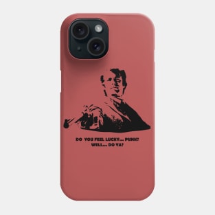 do you feel lucky punk Phone Case