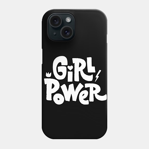 Girl Power! Phone Case by Happy Lime