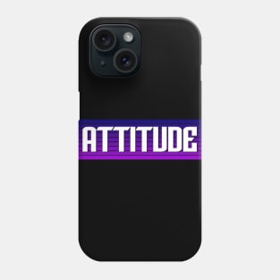 Attitude Phone Case