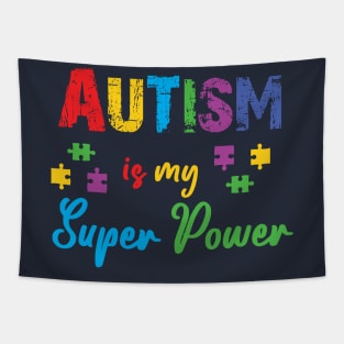 My super power is Autism Tapestry