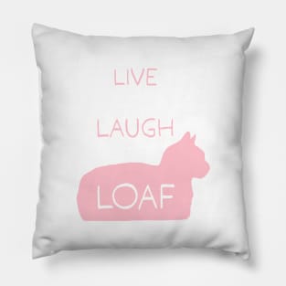 Live Laugh Loaf - pink Pillow